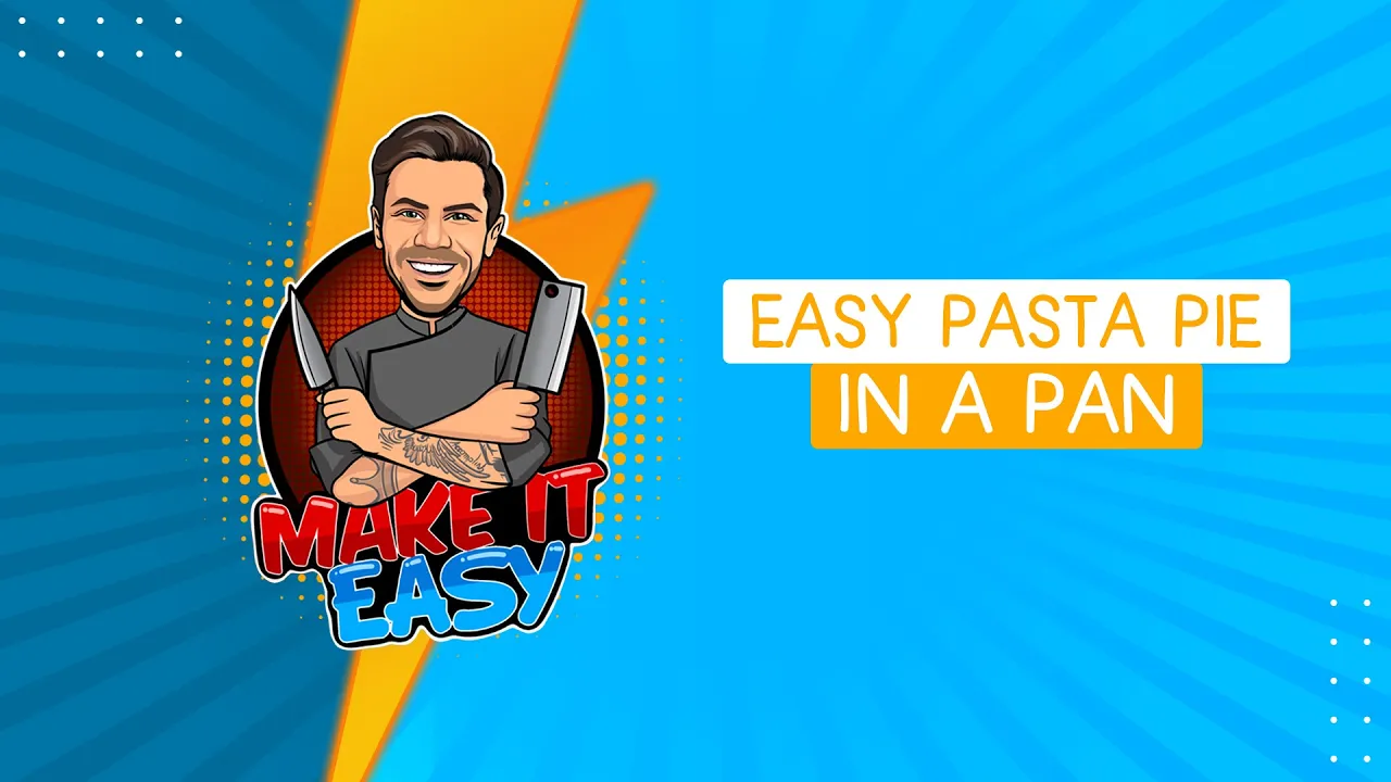 Easy Pasta Pie In a Pan   Make It Easy   Akis Petretzikis