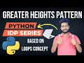 Python IDP greater heights pattern Question Answer How Pass test Python Tutorial