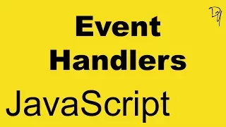 JavaScript - Event Handlers