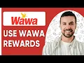 How To Use WAWA Rewards - 2025