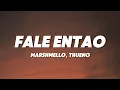 Download Lagu Marshmello, Trueno - Fale Então (Letra/Lyrics)