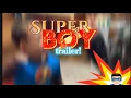 Download Lagu SUPERBOY: The Trailer