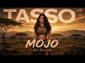 TASSO - MOJO Afro-Soul remix