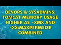 DevOps SysAdmins Tomcat memory usage higher as - Xmx and
