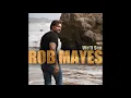 We ll See - Rob Mayes