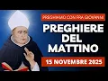 Le Preghiere del Mattino di oggi 15 Novembre 2025 - Memoria di Sant'Alberto Magno