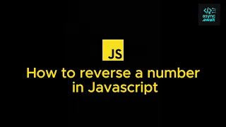 How to Reverse a Number in JavaScript Easy Trick