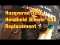 Husqvarna 125b Hand Held Blower Coil Replacement Easy to Do
