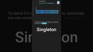How to Verify a Singleton in JavaScript Singleton Pattern Explained