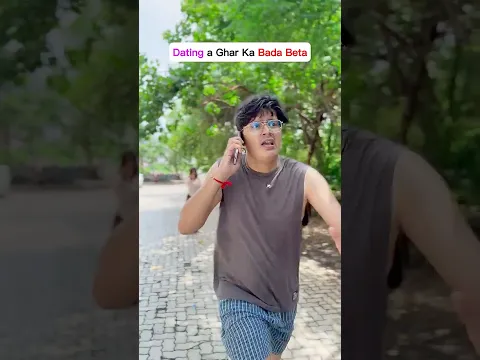 Dating a Ghar ka Bada Beta😂|| Guru Dwivedi #shorts #funny #comedy #dating #explore #viral #badabeta