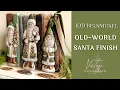 How to Paint IOD Belsnickel Santas Vintage Old-World Finish