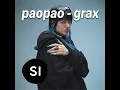 paopao - grax | A COLOR SI SHOW