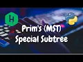 217 - Prim s MST Special Subtree Graph Theory Hackerrank Solution Python