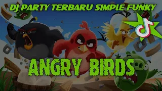 dj angry birds terbaru 2022