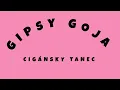 Download Lagu Gipsy Goja - Cigánsky Tanec