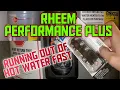 Rheem performance plus water heater running out of hot water replacement