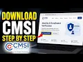 How to download CMSI for identity and enrollment verification - Step By Step