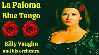 Download La Paloma and Blue Tango in 1956 \u0026 1959 by Billy Vaughn Orchestra NEW 2023! MP3