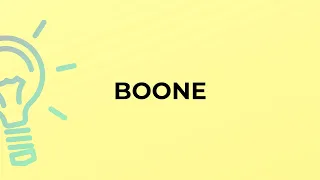 What is the meaning of the word BOONE