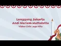 Video Lirik Lagu Hits | Andi Meriem Mattalatta - Lenggang Jakarta