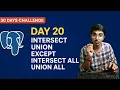 Day 20 PostgreSQL Day 20 UNION INTERSECT EXCEPT UNION ALL Commands Bhojpuri