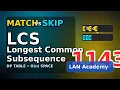 LeetCode 1143 Longest Common Subsequence DP Explained 2D O n Space