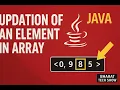 Updation of an Element in Array in Java Array Operations Explained Bharat Tech Show