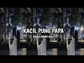 Download Lagu DJ KACIL PUNG PAPA - REMIX Dimas Olii_ Neww!!