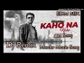 Download Lagu kaho na kaho remix | new dj song, dj remix song,dj remix song 2022