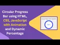 Circular Progress Bar with HTML CSS and JavaScript Step-by-Step Guide