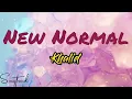 New Normal - Khalid (Lyrics)