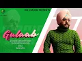 Download Lagu Gulaab (Full Song) | Latest Punjabi Song 2019 | Maninder Dhaliwal | Pannu Zira | Rix D Music