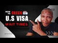 How to check U S Visa Appointment Wait times