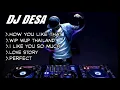 Download Lagu DJ DESA full album. How you like that, wip wup, i like you so much, love story, perfect