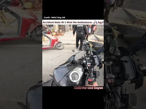 Accident hote hi ambulance 🚑 aagyi #shorts #ytshorts #viral #accident #motovlog #roadrage #rider
