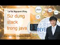 Bai 26 Huong dan su dung Stack trong Java