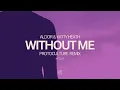 Aldor \u0026 Katty Heath - Without Me (Protoculture Remix)