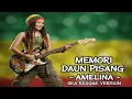 Lagu Memori Daun Pisang – Amelina | Ska Reggae Cover