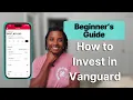 How to Invest in Vanguard Step-by-Step Tutorial for Beginners
