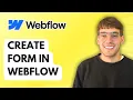 How to Create Form in Webflow 2026 Full Guide