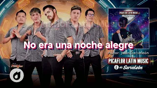 ♫ Noche Inolvidable - Picaflor Latin Music de Serveleón (Video Lyric) Cumbia Sureña 2026 🔥