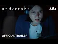 Lagu undertone | Official Trailer HD | A24