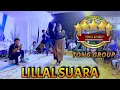 Lagu LILLAL SUARA TONG GROUP