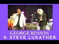 Download Lagu George Benson and Steve Lukather, Phoenix Az. January 5 2025