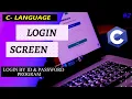 How to Create a Simple Login Password Program In C 2023 C-Language