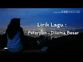 Download Lagu Peterpan-dilema besar (lirik)