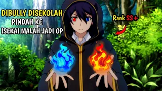 disekolah dibully masuk ke isekai malah jadi paling op