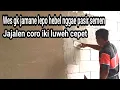 Download Lagu cara yang benar plester hebel bata ringan tidak menggunakan campuran pasir dan semen lebih cepat
