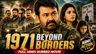 1971 Beyond Borders (2026) | Mohanlal, Manoj K. Jayan, Poonam Bajwa | South Hindi Dubbed Movie