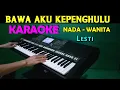 Download Lagu BAWA AKU KEPENGHULU - Lesti | KARAOKE Nada Wanita, HD